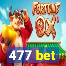 477 bet